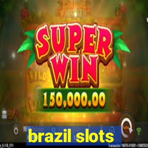 brazil slots